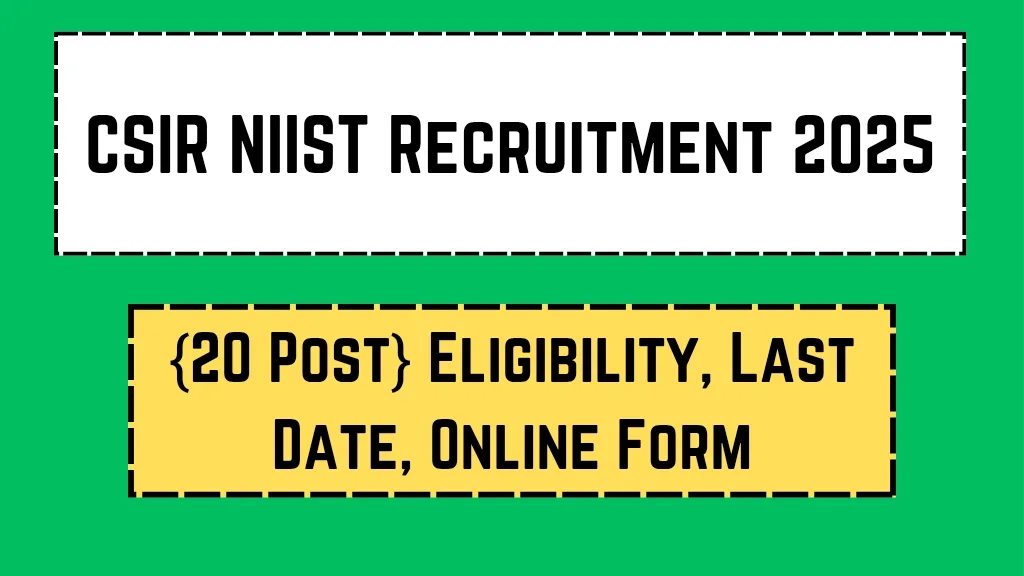 CSIR NIIST Recruitment 2025