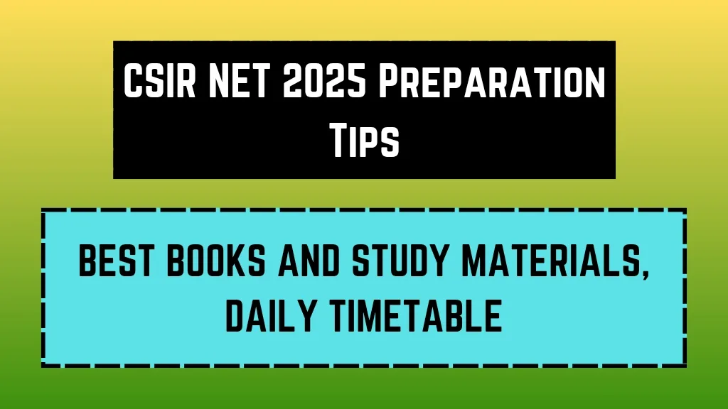 CSIR NET 2025 Preparation Tips