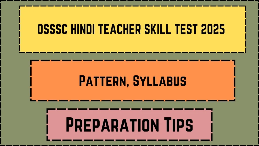 OSSSC Hindi Teacher Skill Test 2025: