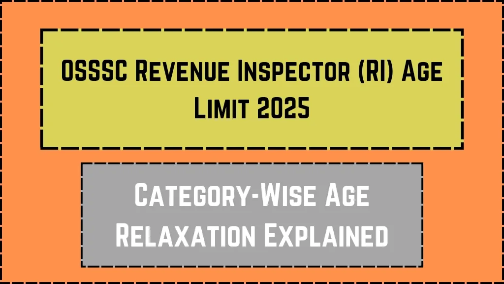 OSSSC Revenue Inspector (RI) Age Limit 2025